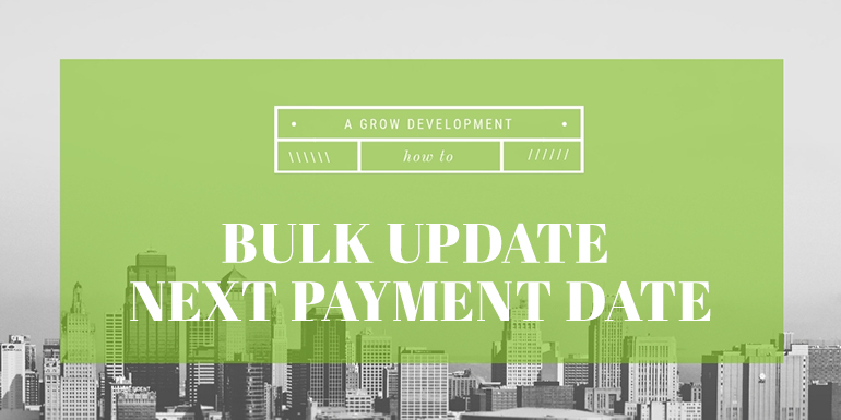 WooComerce: Bulk Update Next Payment Date